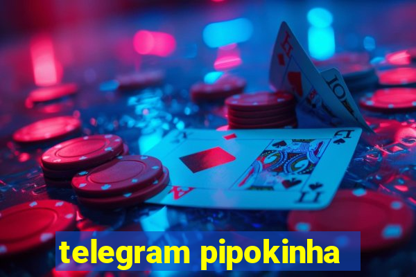 telegram pipokinha